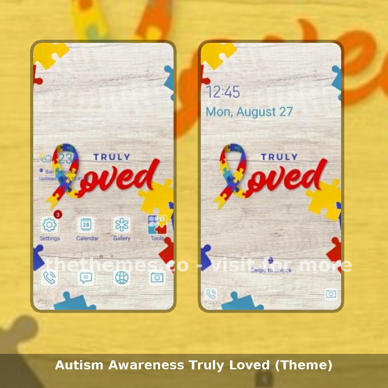 Autism Awareness Truly Loved (Theme)